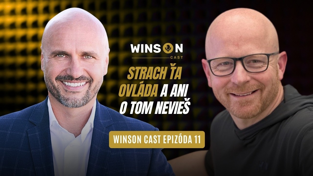 STRACH ti zväzuje ruky. Toto je DÔVOD prečo ľudia prehrávajú | WinsonCast 11 - Rasťo Chvála