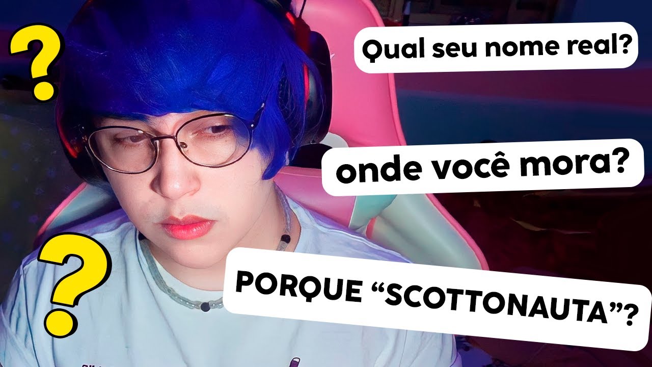 SCOTTONAUTA RESPONDENDO PERGUNTAS DO CHAT
