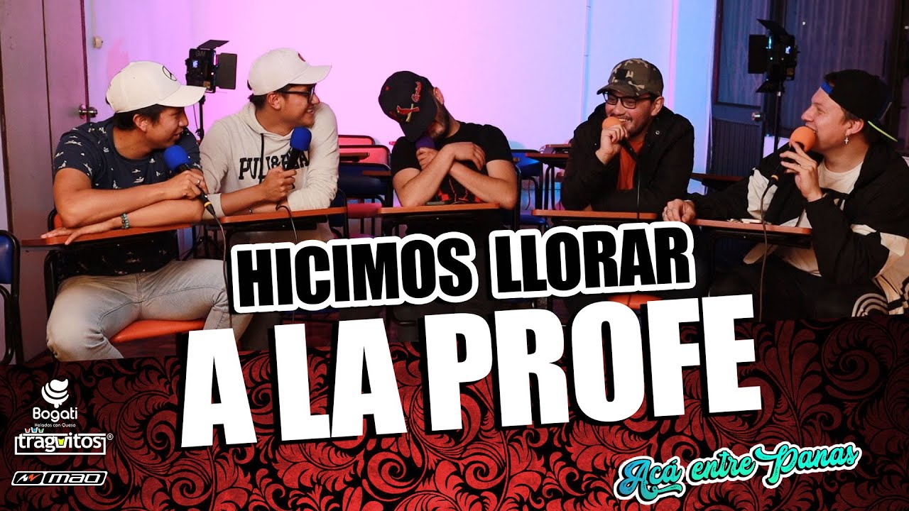 ACÁ ENTRE PANAS Ep. 46 - Me EXPULSARON por PuT34R al profe (ANÉCDOTAS DE COLEGIO)