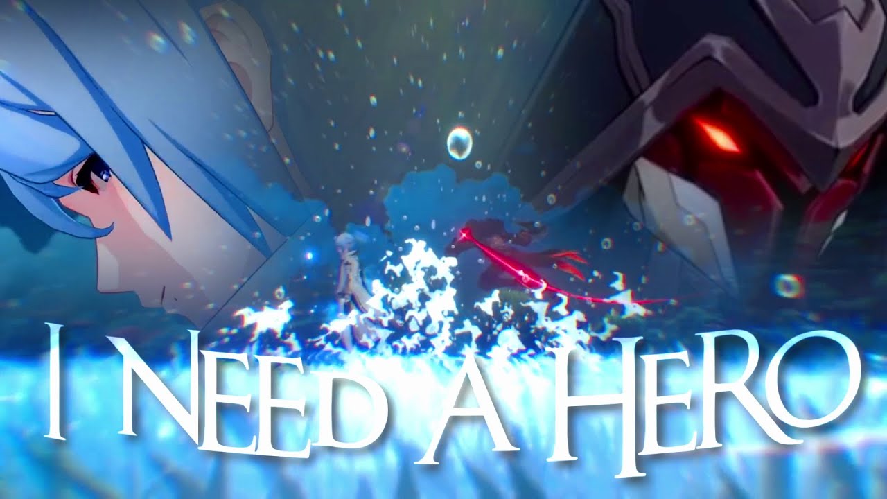 Genshin Impact AMV/GMV - I need a hero