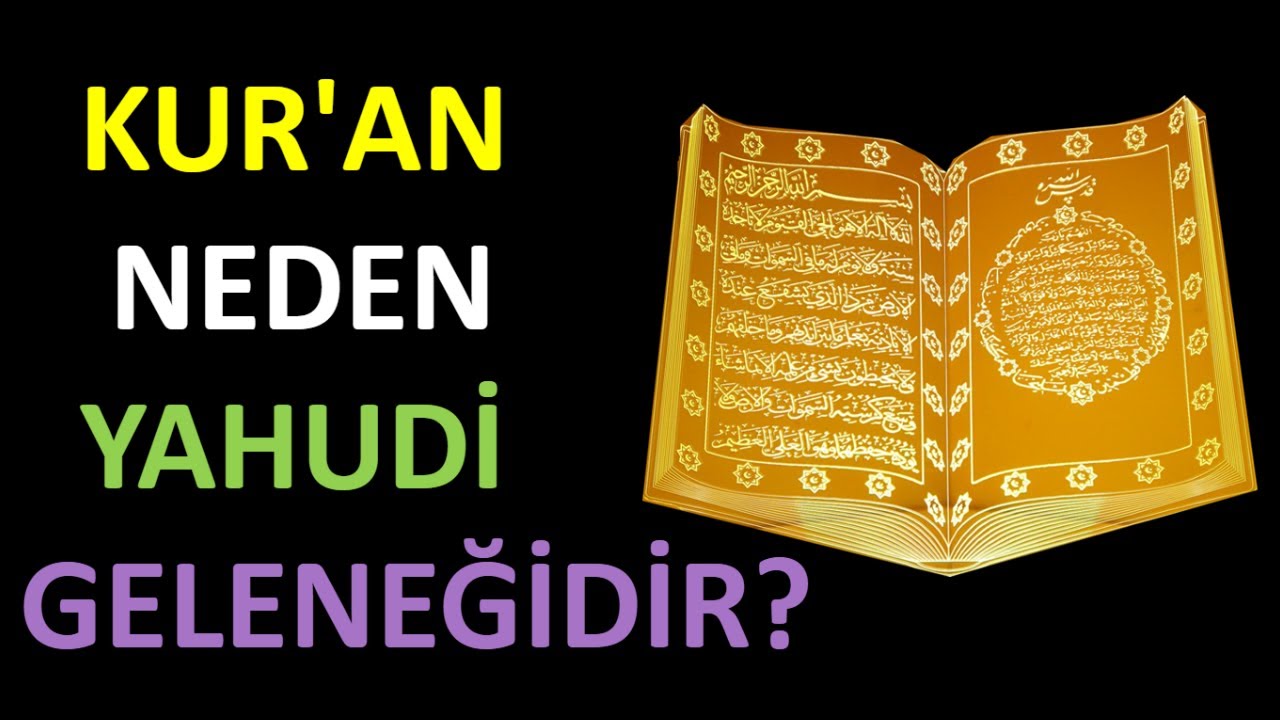 Kur'an Neden Yahudi Geleneğidir?