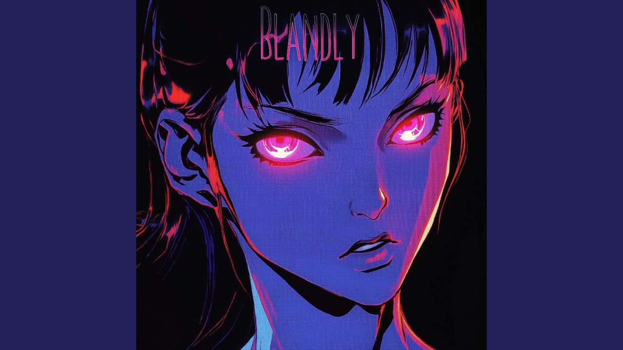 Blandly (Slowed)