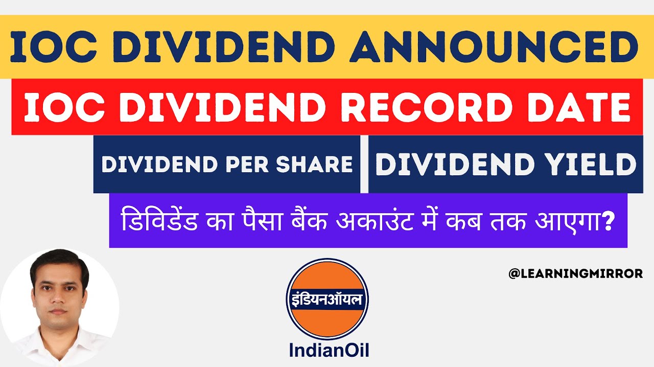 IOC Dividend Record Date | IOC Dividend Per Share | IOC Dividend Payment Date