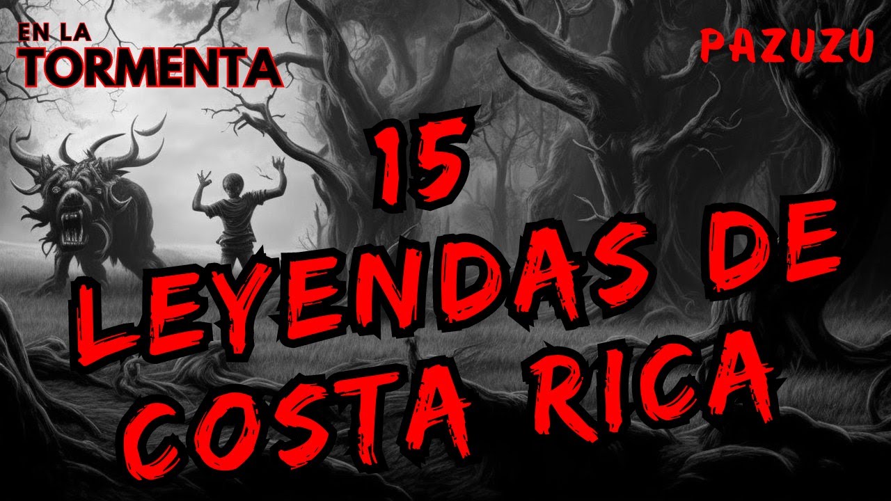 15 Leyendas de Terror de Costa Rica: Misterios y Mitos que te Helarán la Sangre | 👹👺👻