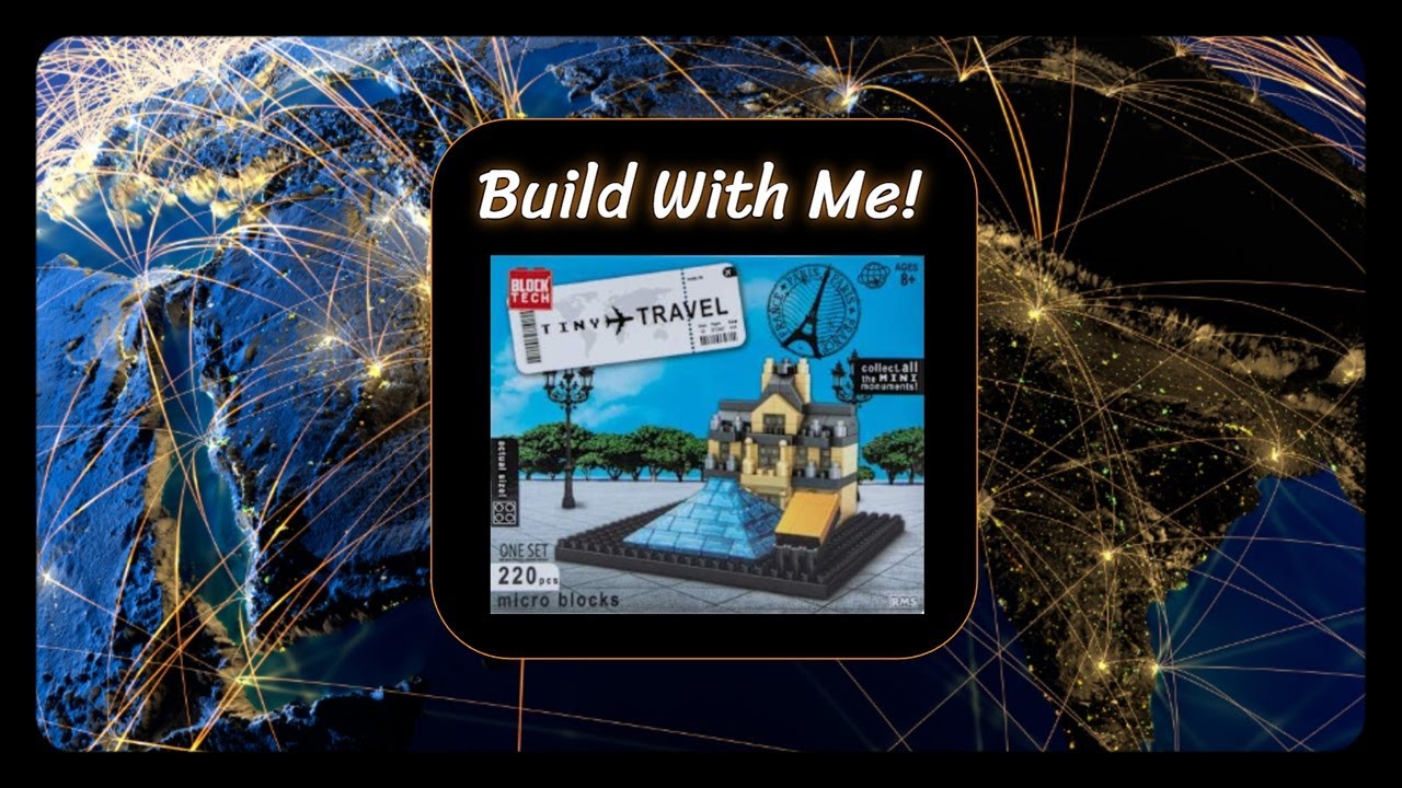 Build With Me! Tiny Travels - Block Tech - The Louvre - With Music