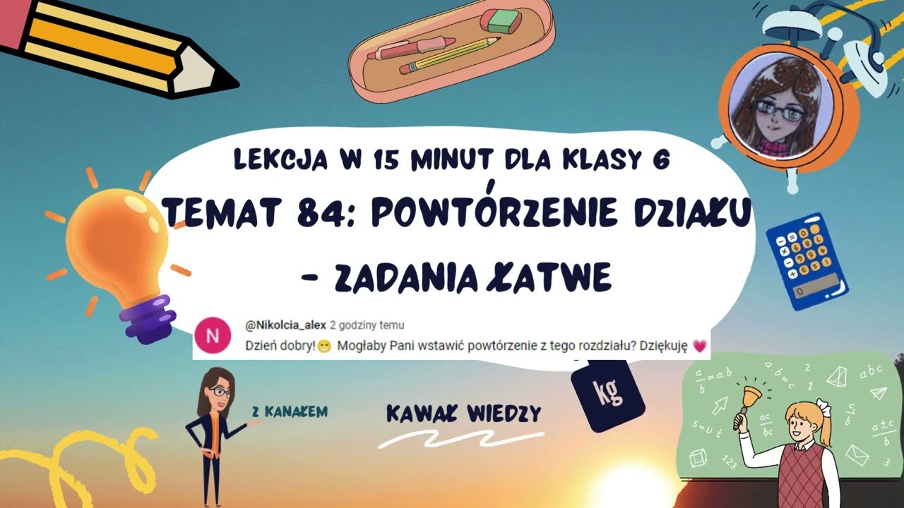 KLASA 6 TEMAT 84 Powtórzenie wiadomości z działu wyrażenia algebraiczne i równania - zadania łatwe