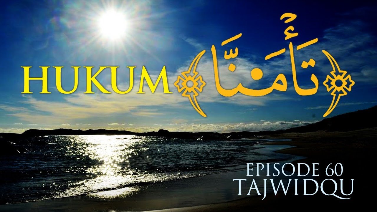HUKUM TA MANNA Episode 60 TajwidQu