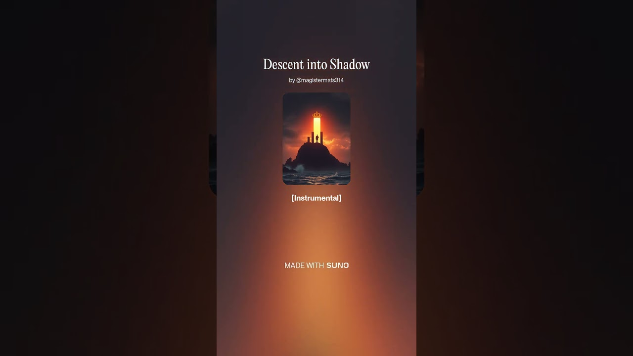 Descent into Shadow