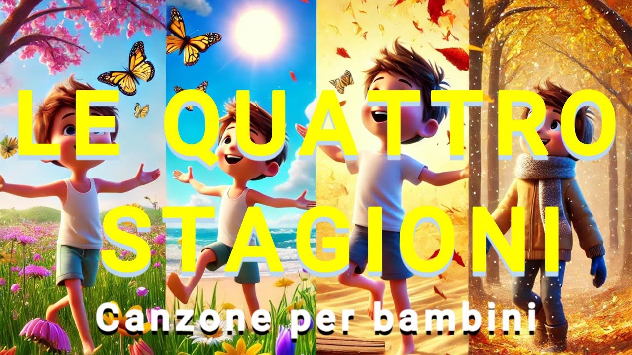 LE QUATTRO STAGIONI - Canzoni per bambini