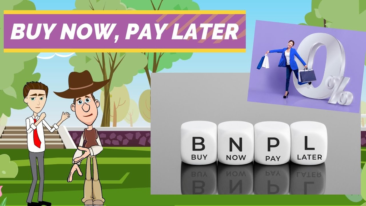 What is Buy Now Pay Later or BNPL? A Simple Explanation for Beginners