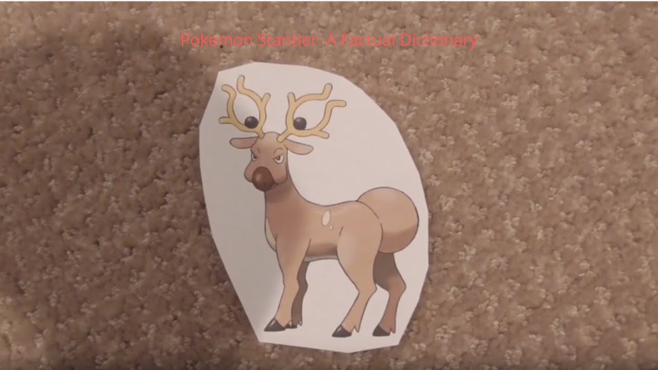 Pokemon Stantler: A Factual Dictionary