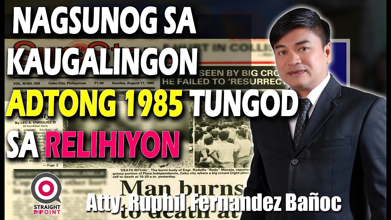 NAGSUNOG SA KAUGALINGON ADTONG 1985 TUNGOD SA RELIHIYON