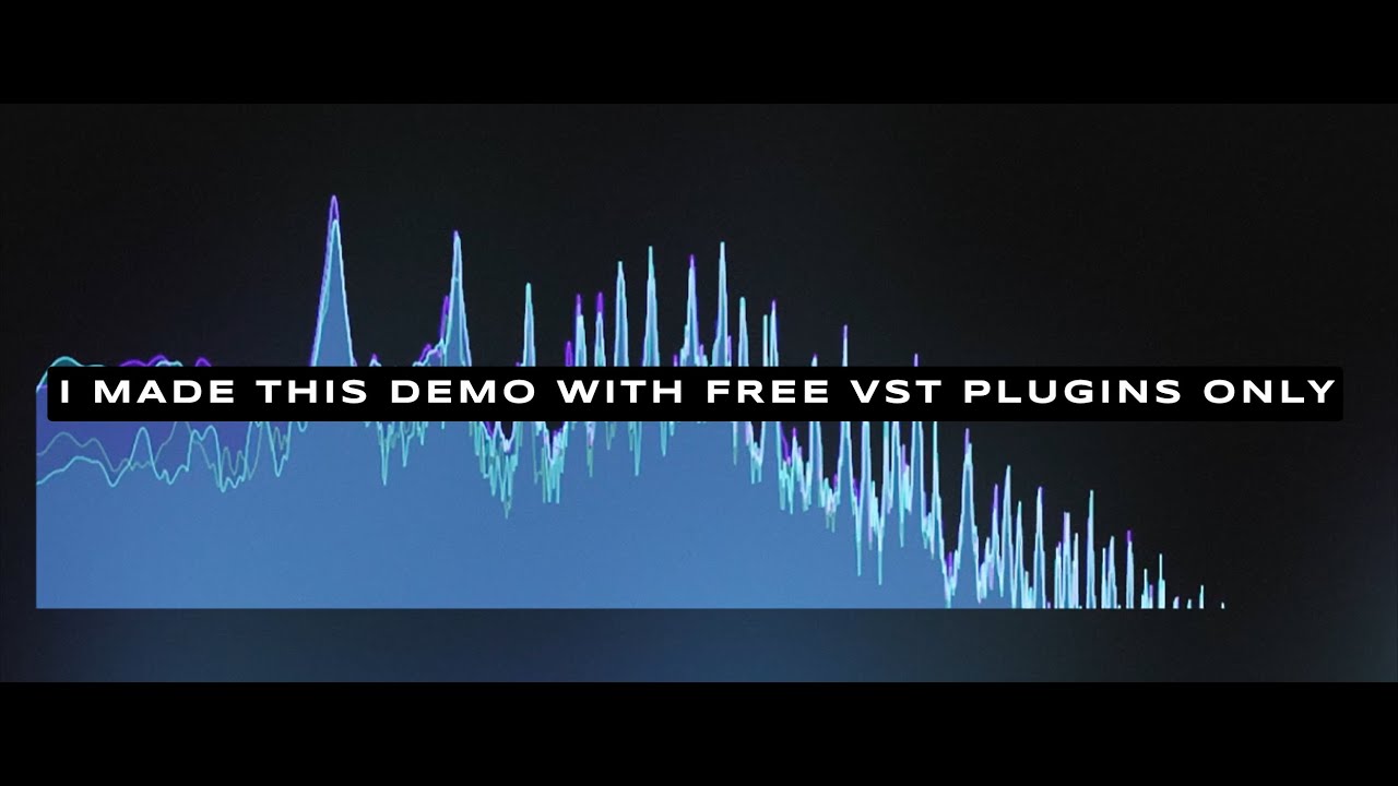 I MADE THIS DEMO WITH FREE VST PLUGINS ONLY