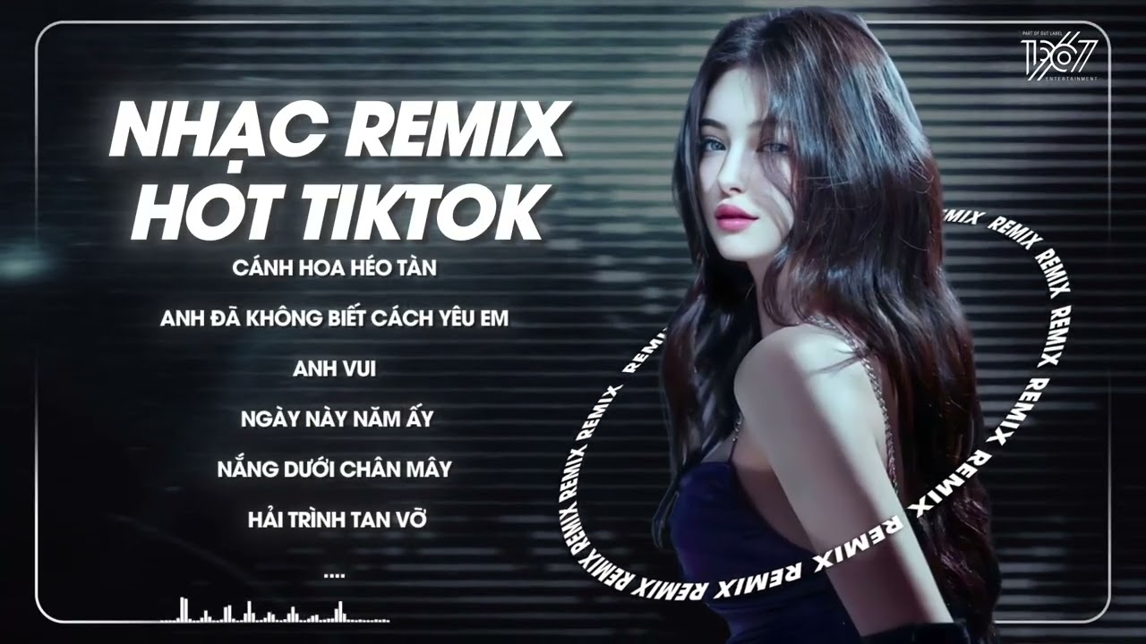 NHẠC REMIX TIKTOK TRIỆU VIEW - BXH Nhạc Trẻ Remix Hay Nhất Hiện Nay🎼Top 20 Nhạc TikTok Hay 2025