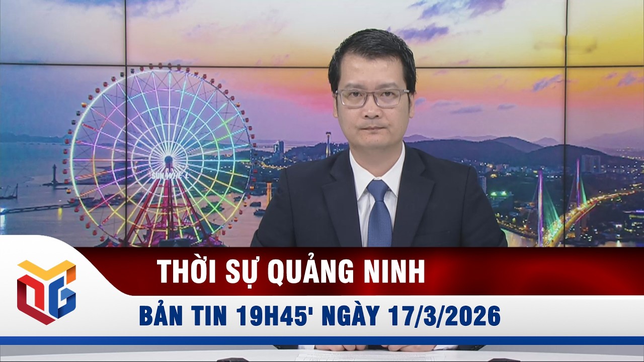 Bản tin thời sự 19h45' ngày 16/3/2026