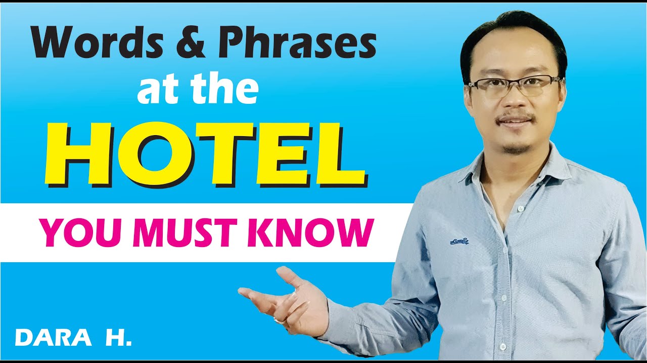 Learn Words and Phrases at the Hotel in Cambodian.