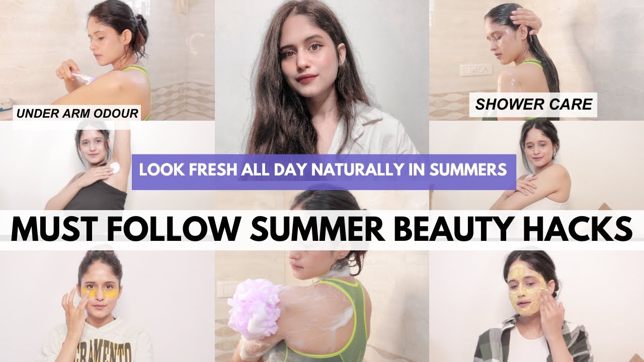 20 Must Follow *SUMMER BEAUTY HACKS* Every Girl should know👍 Self-Care Tips to Look Fresh all Day💦