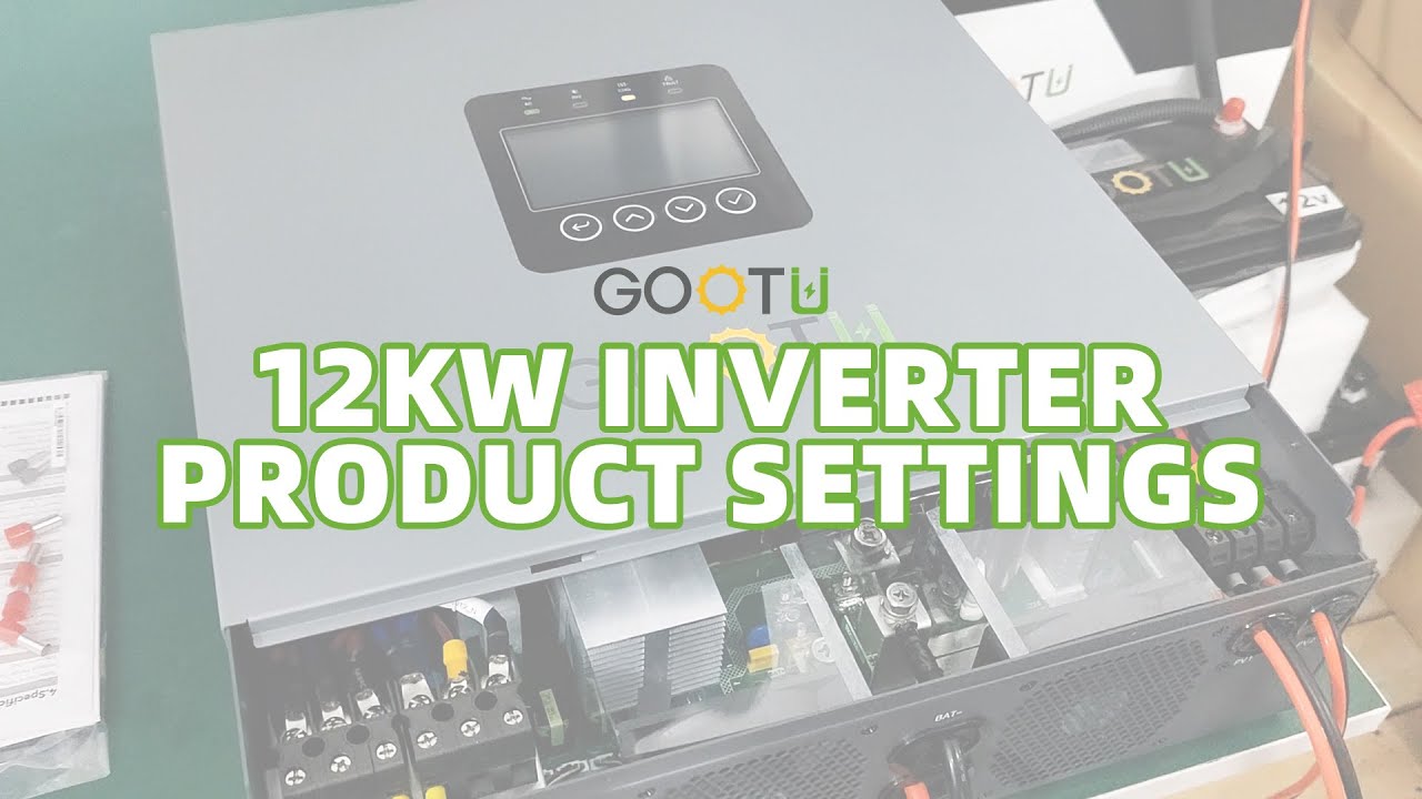 GOOTU 12kW Hybrid Inverter Product Setup