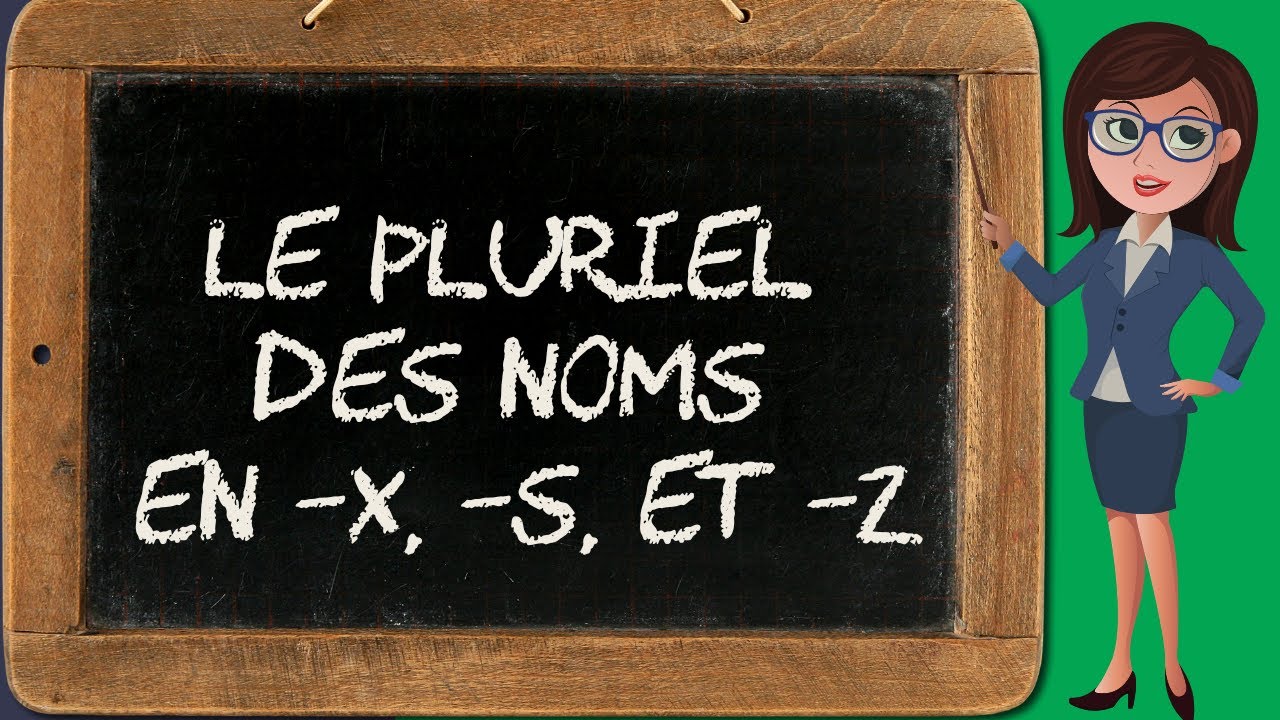 Noms pluriels en -x, -s et -z (noms pluriels 6/8)