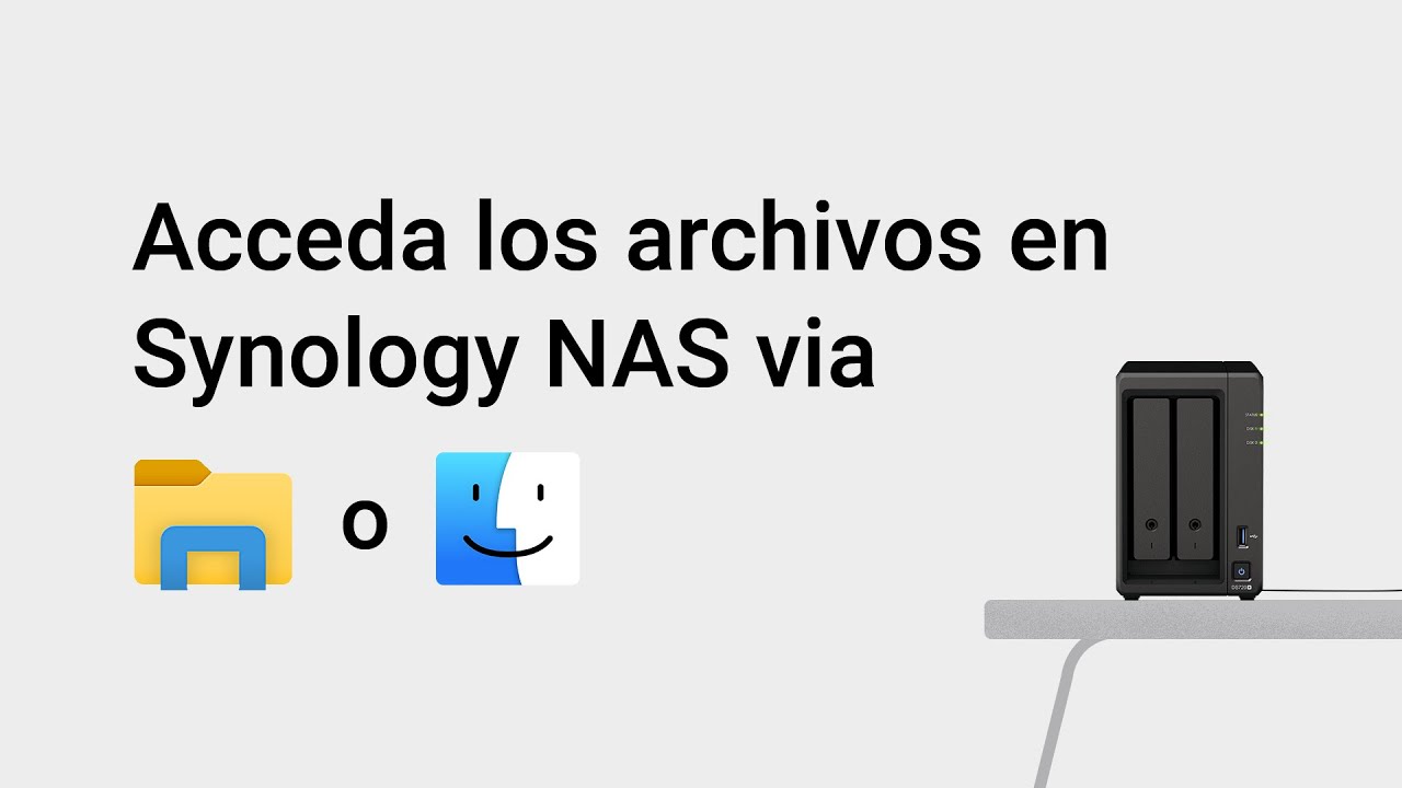 Cómo acceder a los archivos en su Synology NAS a través de Windows File Explorer o Mac Finder