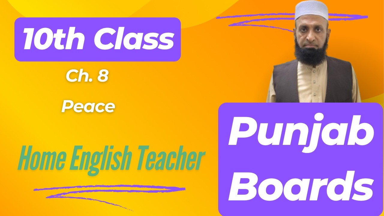 10th English | Chapter 8 | Peace | Punjab Boards