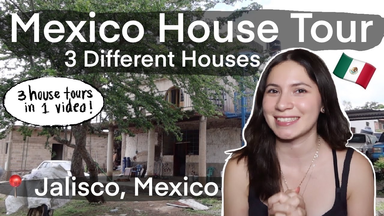 Mexico House Tour | Three Different Houses on One Property | Located in Jalisco Mexico | Travel Vlog