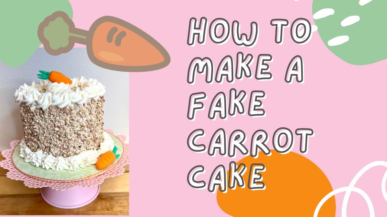 How to Make a Fake Carrot Cake