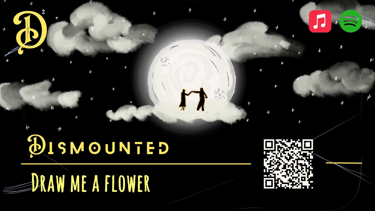 Dismounted - Draw Me a Flower (ft. Nikoleta Gencheva)