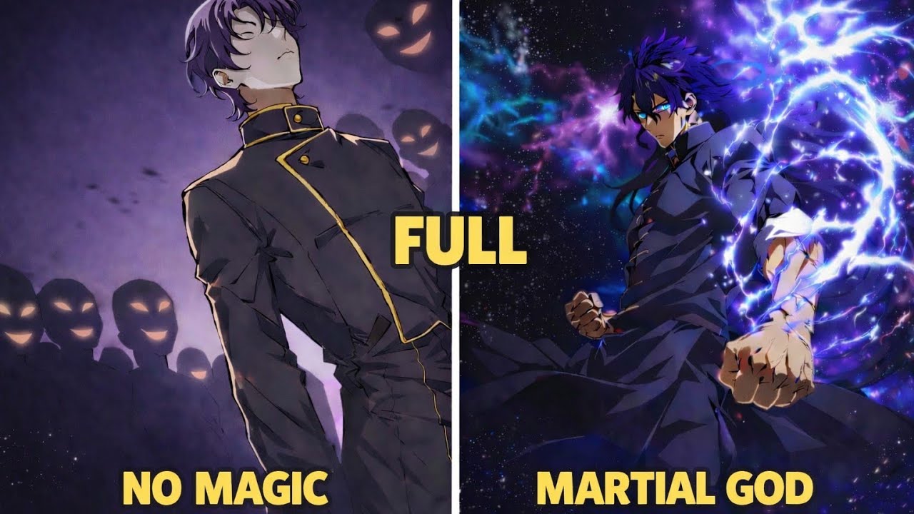 He Was Rejected By The Gods… But Gains A Forbidden Martial God Power | Full 