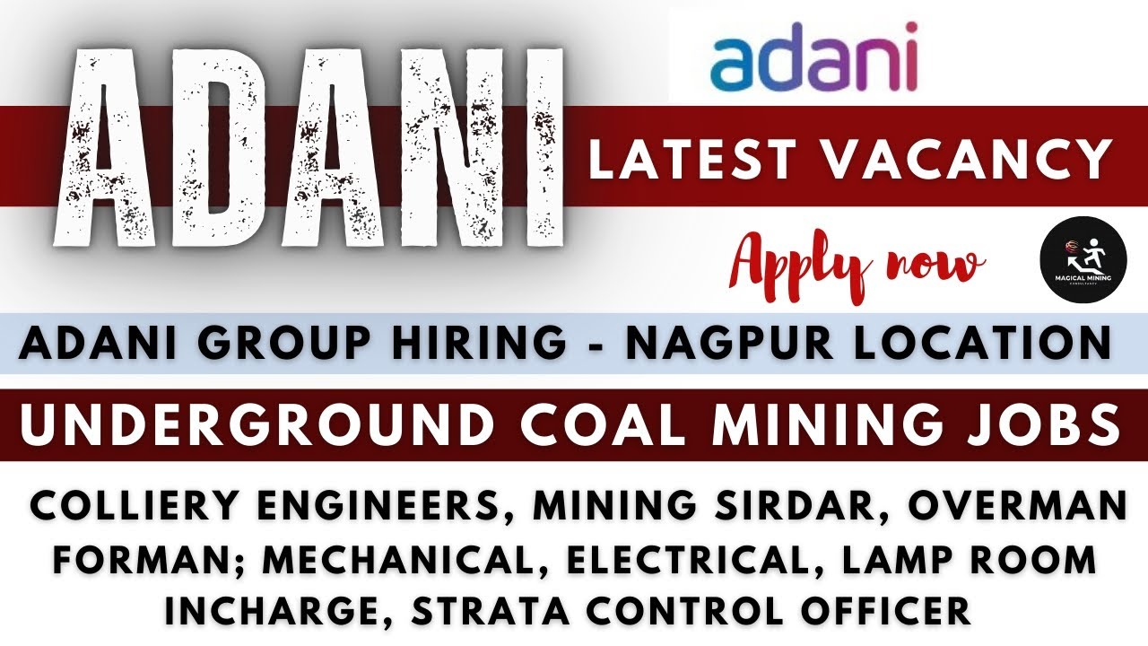 Underground Coal Mining Jobs in Nagpur | Adani Group Underground Mining Vacancy 2025 | Apply Now 
