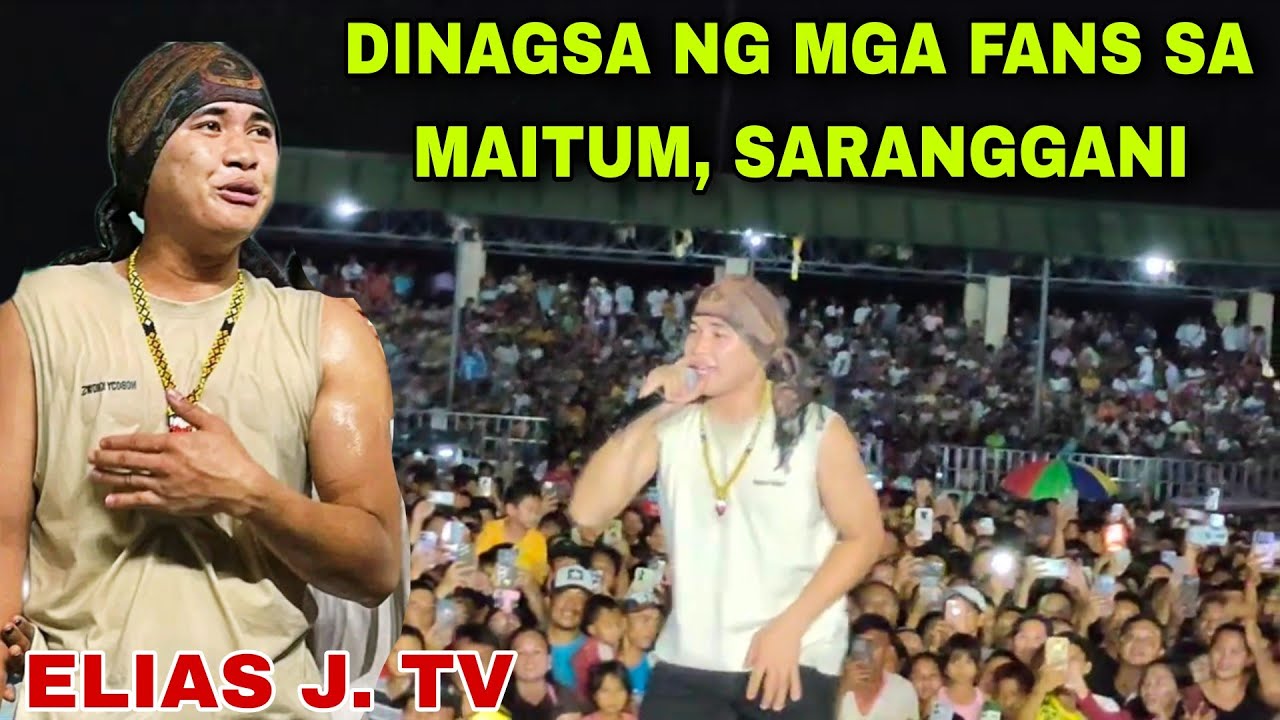 ELIAS J. TV - NEW LIVE CONCERT @ MAITUM, SARANGGANI | DINAGSA NG MGA FANS 😍 TRENDING 👍