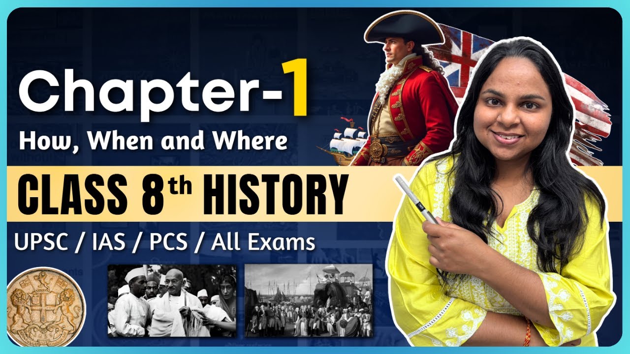 History NCERT Chapter 1 | How, When and  Where | Class 8 History Chapter 1