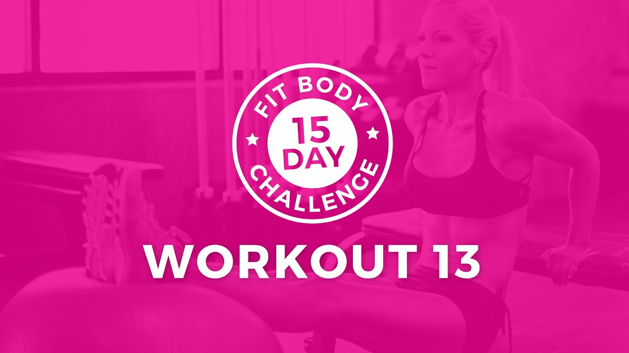 15 Day Challenge - Workout 13