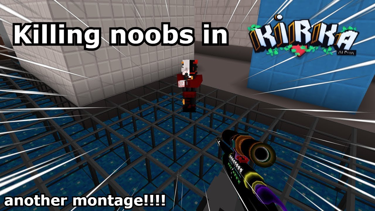The *BEST* Kirka.io Montage EVER