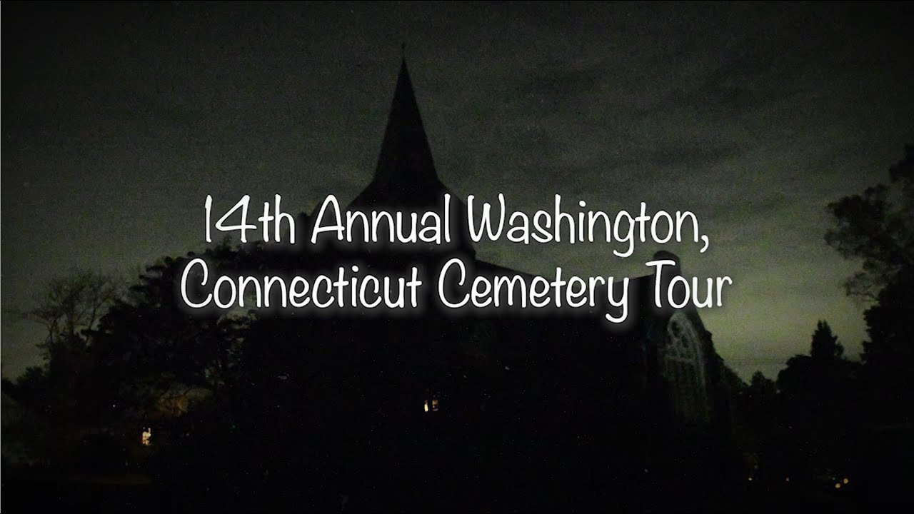 14th Annual Washington Connecticut Cemetery Tour 2021