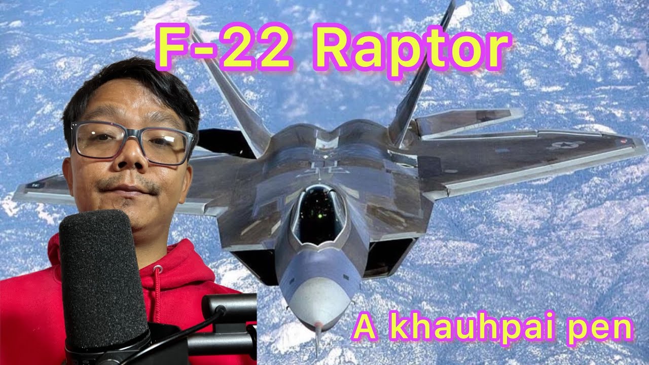 Suan Kim Podcast #73 F-22 Raptor; Leitung ah ki laupen Gal Vanleng