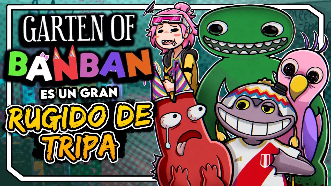 Jugue TODOS los GARTEN OF BANBAN y me ARREPIENTO 💀