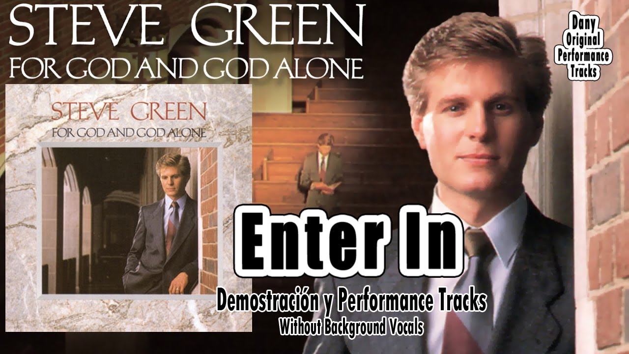 Steve Green - Enter In - Performance Tracks Original