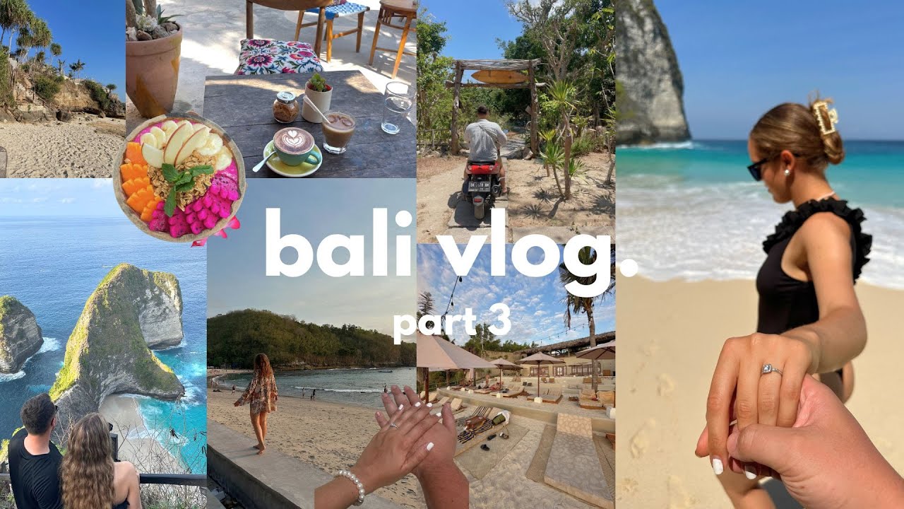 bali vlog | nusa islands, engagement, food spots, kelingking beach, sunsets, exploring by scooter