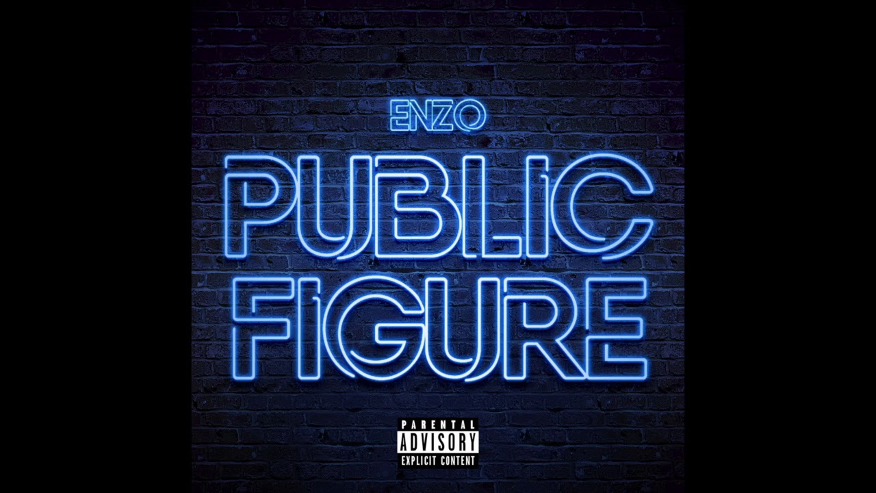 ENZO - PUBLIC FIGURE  [Official Audio]