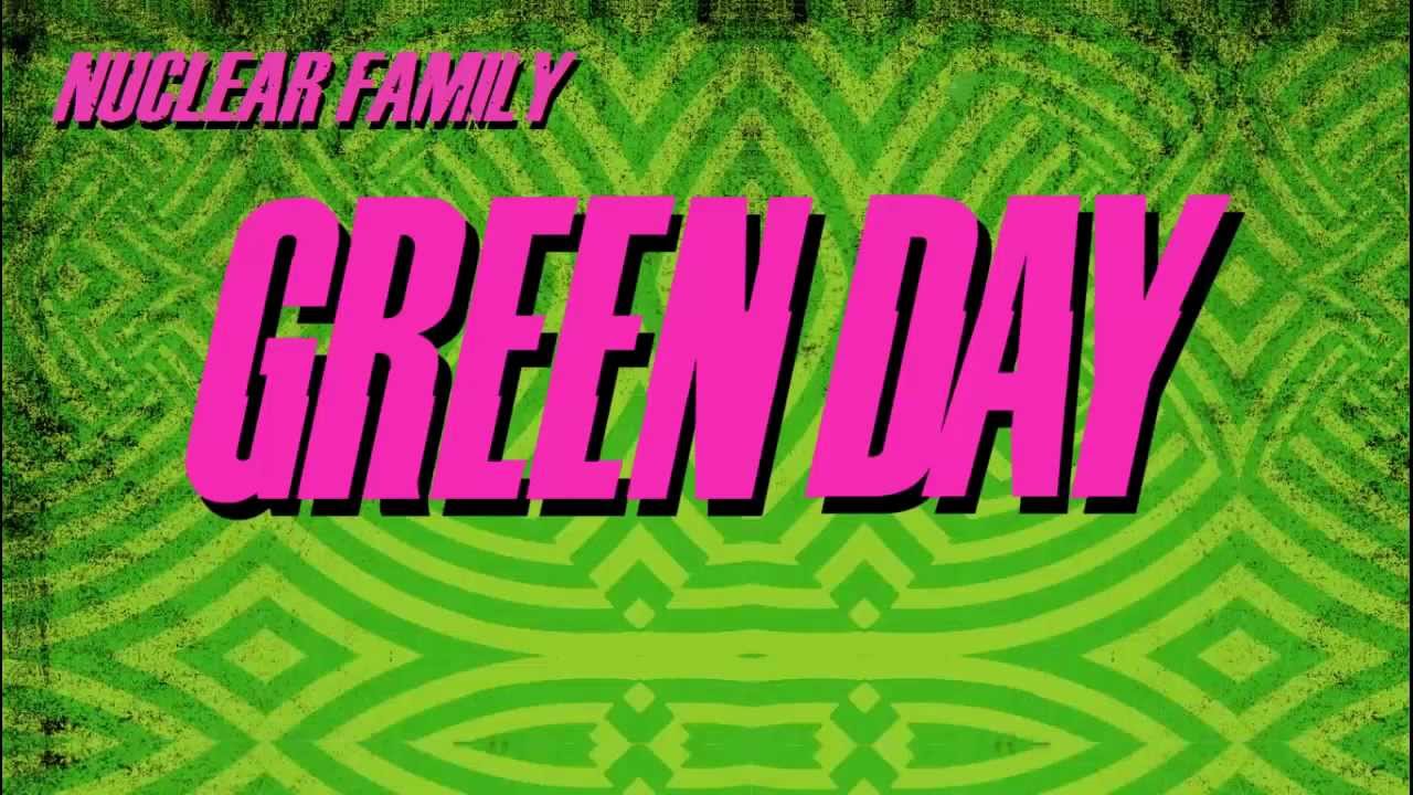 Green Day-Nuclear Family-Lyrics-HD