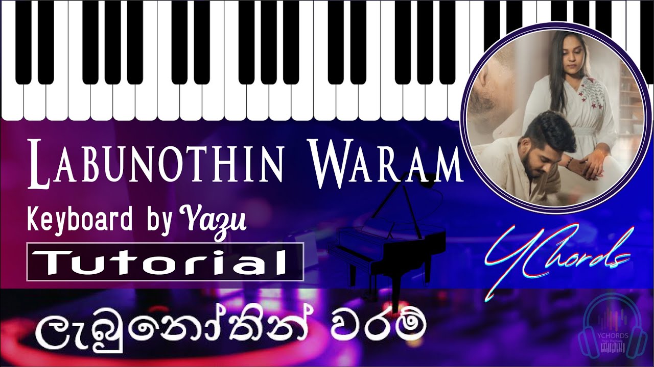 Labunothin Waram ( ලැබුනෝතින් වරම් ) | Shanuka Ekanayake X Hashmi Sathnara | Keyboard NOTES