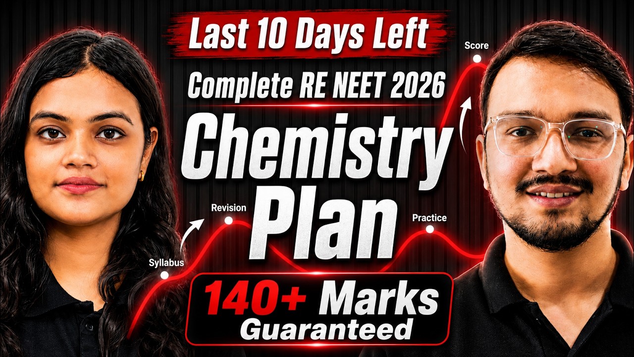 Last 10 Days Left | Complete RE NEET 2026 Chemistry Plan | 140+ Marks Guaranteed