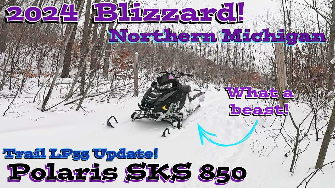 2024 Northern Michigan Blizzard! Ripping the Polaris SKS 850 and Trail LP55 Conditions!