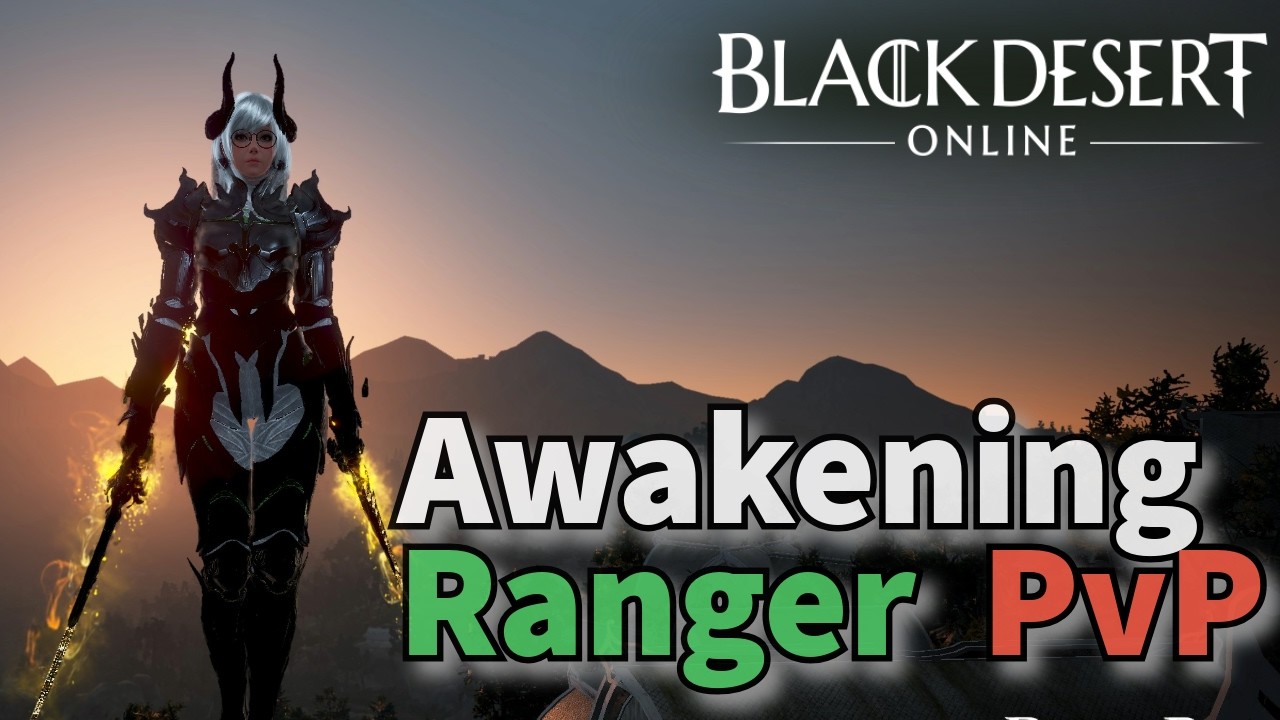 BDO - 2026 Awakening Ranger PvP ( Ctorm )