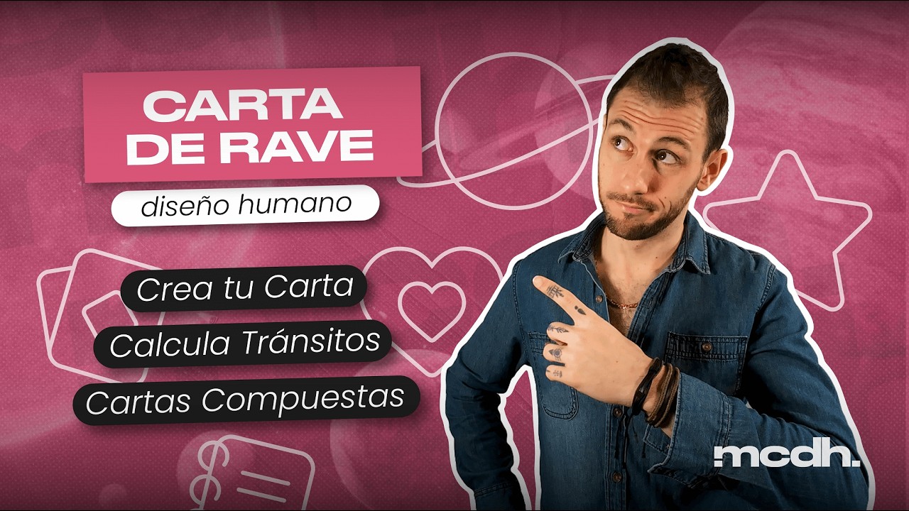 Aprende a crear Cartas de Rave y Combinadas - Mi Carta Dise&ntilde;o Humano | Human Design Espa&ntilde;ol