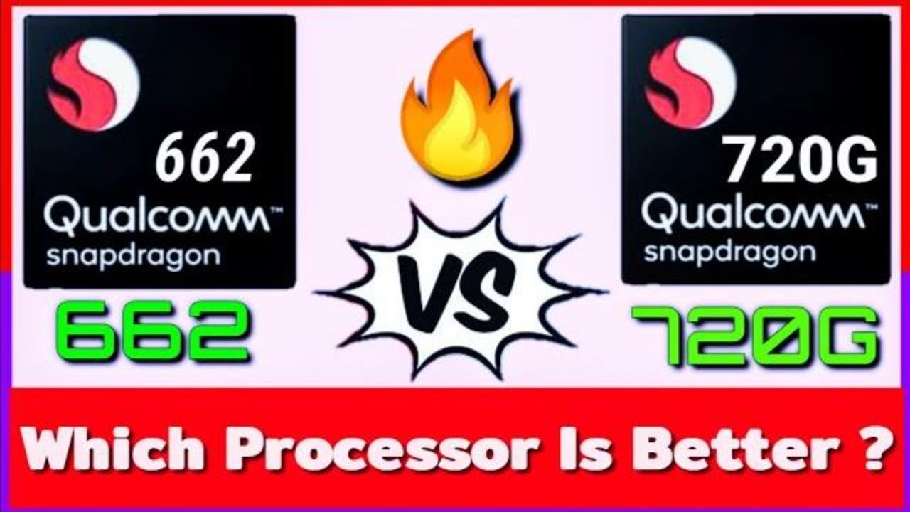 Snapdragon 662 vs Snapdragon 720g | Snapdragon 720G vs Snapdragon 662 | SD 662 vs SD 720G