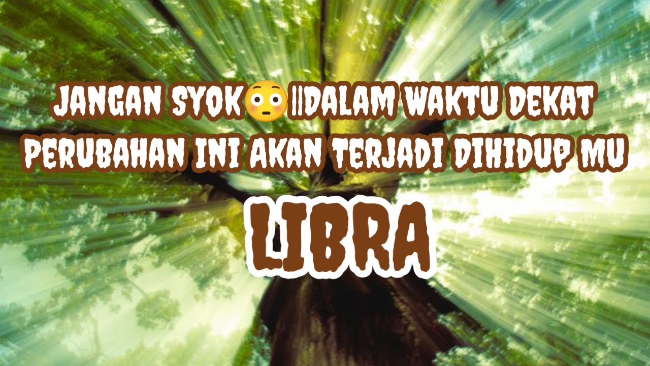 🥹Libra🥹Jangan Syok😳|| Dalam Waktu Dekat,Perubahan Ini Akan Terjadi Di Hidup Mu🥹☺️