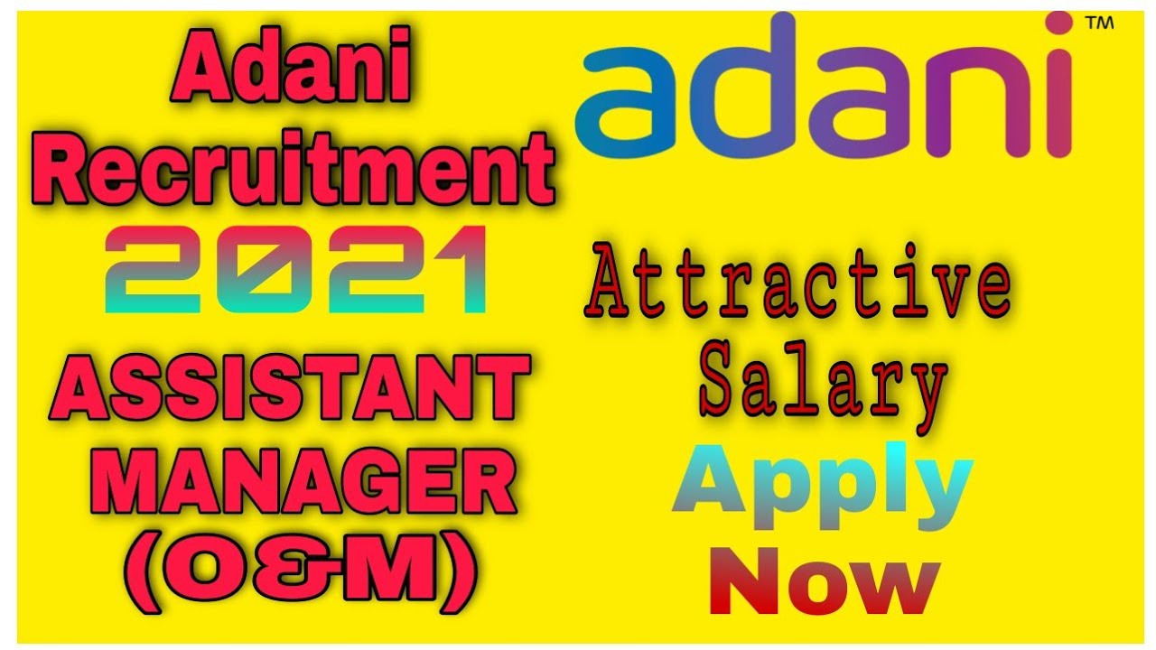 Adani Group Recruitment 2021 | Diploma-BE Electrical/ Electronics Instrumentation Engg. | As ITI JOB