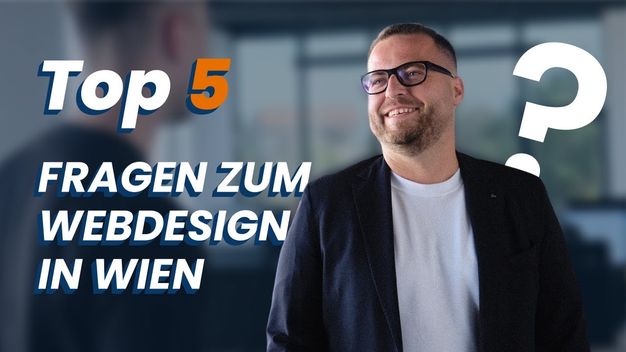 5 Fragen, die Sie jeder Webdesign-Agentur in Wien stellen sollten | Website erstellen lassen Wien
